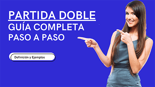 Partida doble: Definición, principios, reglas y ejemplos