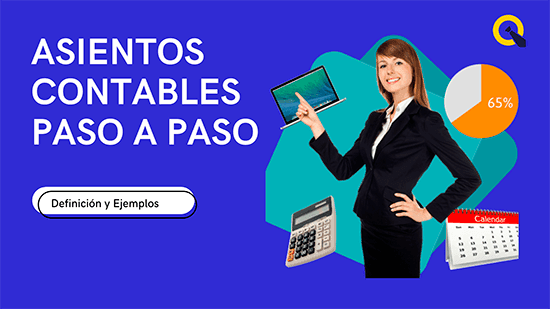 Qué es un asiento contable y como hacer asientos contables paso a paso